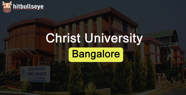 Christ University, Bangalore | Hitbullseye